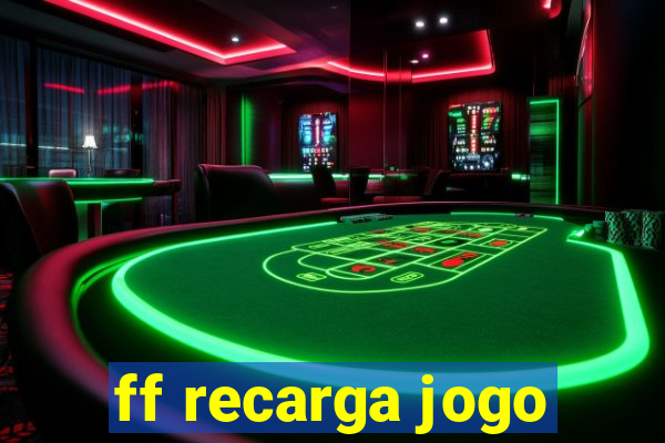 ff recarga jogo